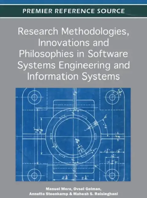 Cover of Research Methodologies, Innovations and Philosophies in Software Systems Engineering and Information Systems