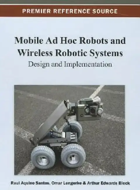 Cover of Mobile Ad Hoc Robots and Wireless Robotic Systems