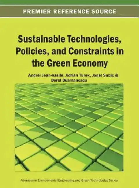 Cover of Sustainable Technologies, Policies, and Constraints in the Green Economy