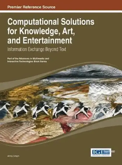 Cover of Computational Solutions for Knowledge, Art, and Entertainment