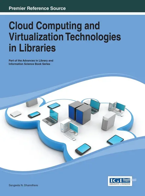Cover of Cloud Computing and Virtualization Technologies in Libraries