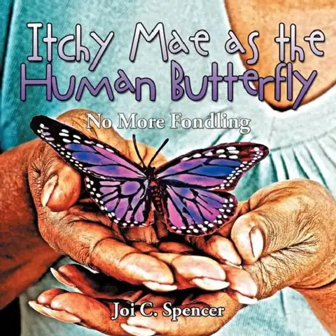 Cover of Itchy Mae as the Human Butterfly