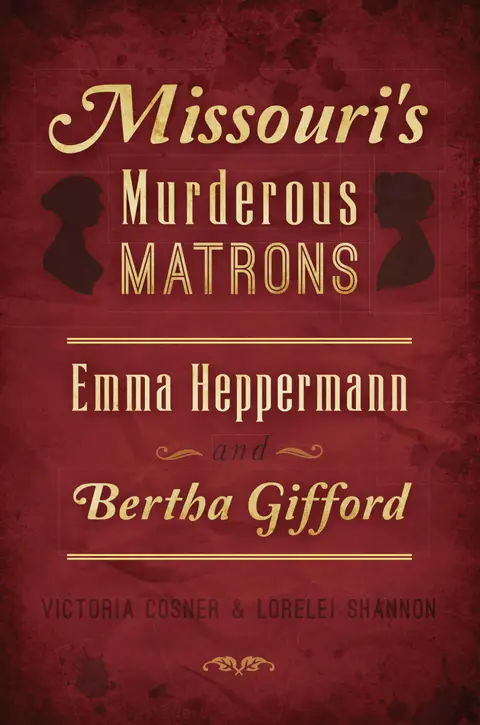 Cover of Missouri's Murderous Matrons