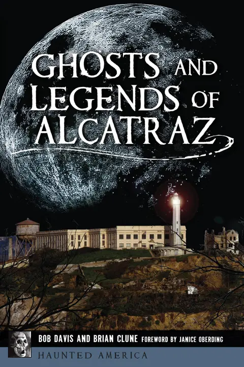 Cover of Ghosts and Legends of Alcatraz