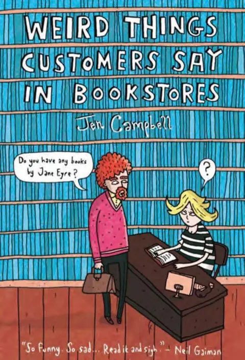 Cover of Weird Things Customers Say in Bookstores