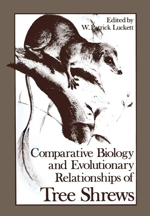 Cover of Comparative Biology and Evolutionary Relationships of Tree Shrews