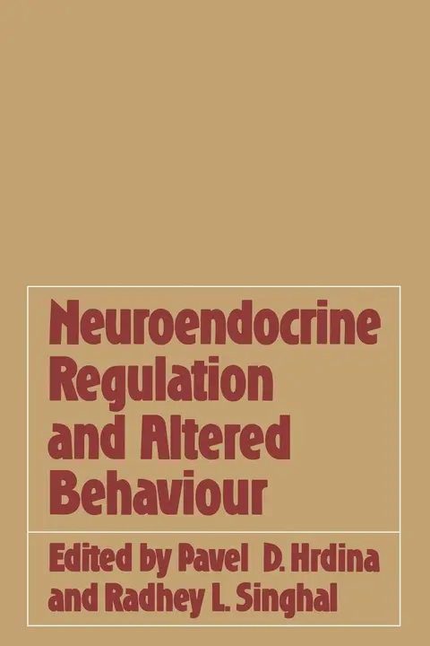 Cover of Neuroendocrine Regulation and Altered Behaviour