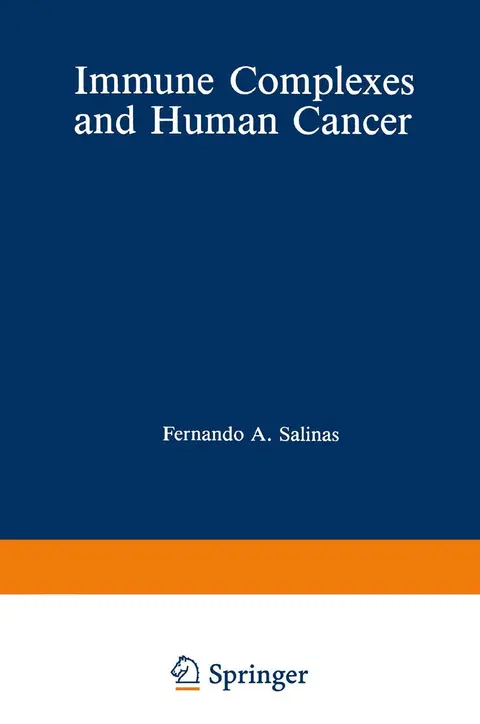 Cover of Immune Complexes and Human Cancer
