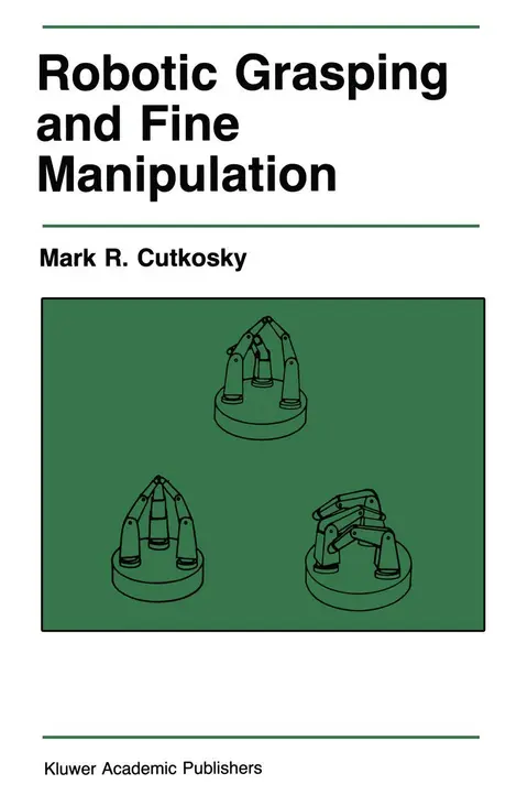 Cover of Robotic Grasping and Fine Manipulation