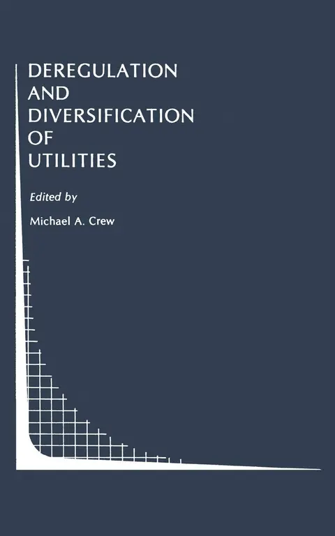 Cover of Deregulation and Diversification of Utilities