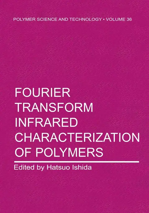 Cover of Fourier Transform Infrared Characterization of Polymers