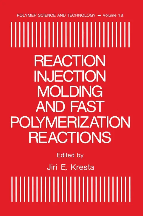 Cover of Reaction Injection Molding and Fast Polymerization Reactions