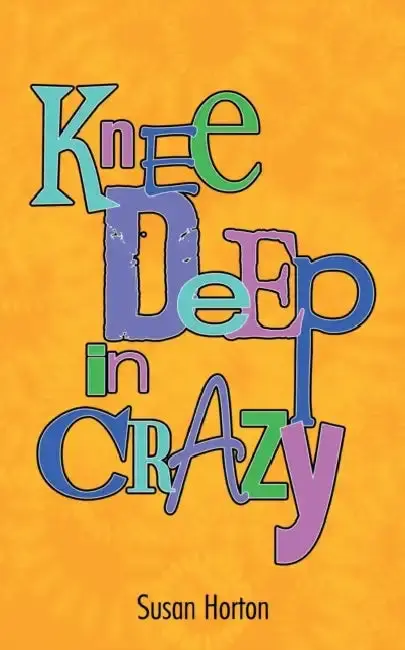 Cover of Knee Deep in Crazy