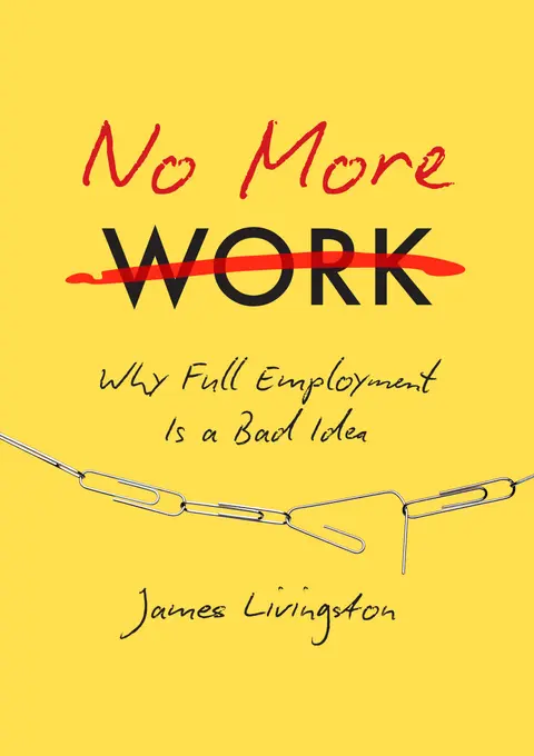 Cover of No More Work