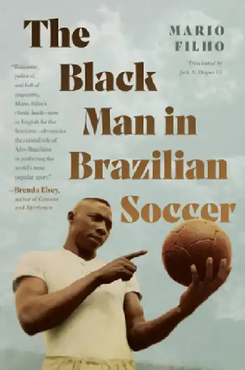 Cover of The Black Man in Brazilian Soccer