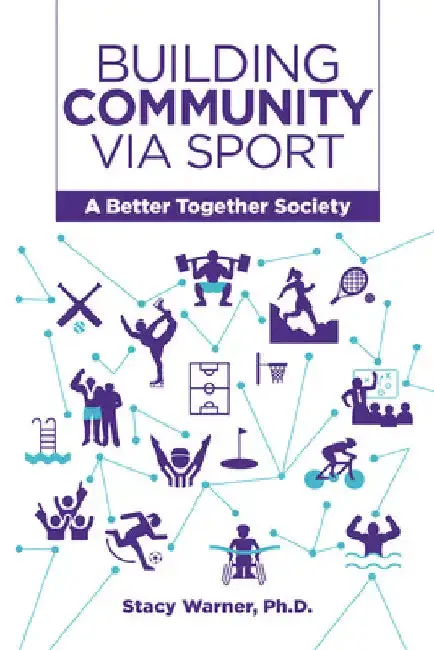 Cover of Building Community Via Sport
