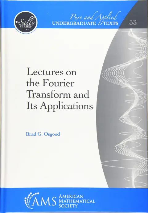 Cover of Lectures on the Fourier Transform and Its Applications
