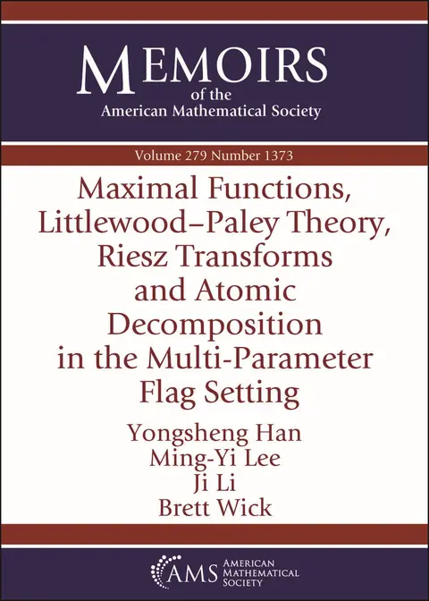 Cover of Maximal Functions, Littlewood-paley Theory, Riesz Transforms and Atomic Decomposition in the Multi-parameter Flag Setting