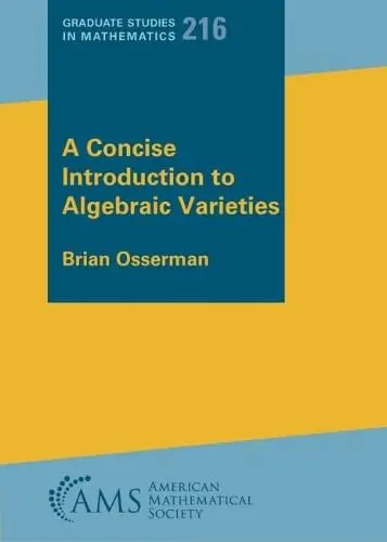 Cover of A Concise Introduction to Algebraic Varieties