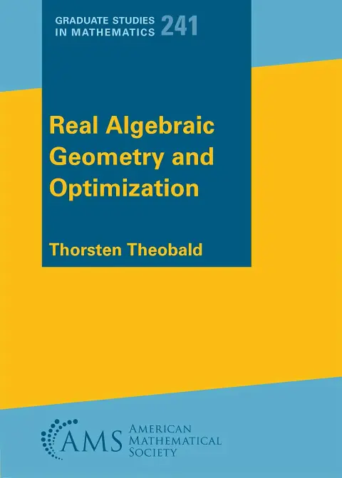 Cover of Real Algebraic Geometry and Optimization