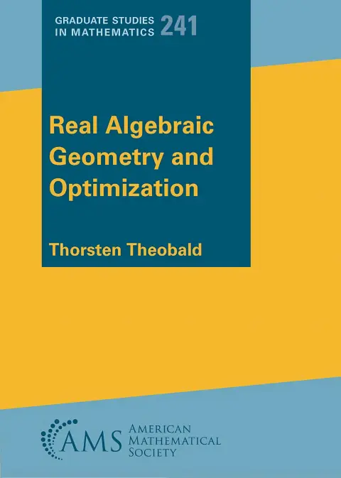 Cover of Real Algebraic Geometry and Optimization