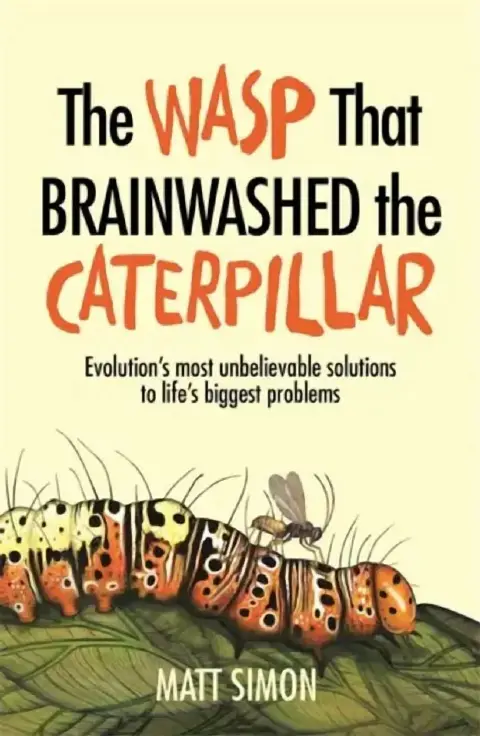 Cover of The Wasp That Brainwashed the Caterpillar