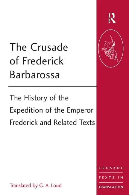 Cover of The Crusade of Frederick Barbarossa