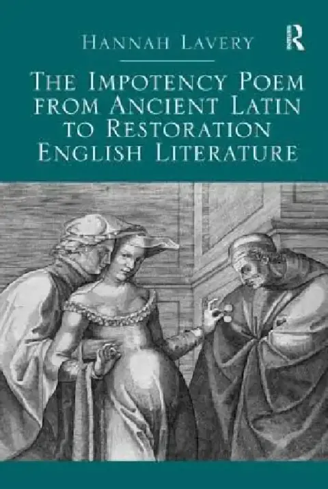 Cover of The Impotency Poem from Ancient Latin to Restoration English Literature