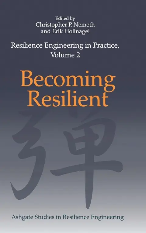 Cover of Resilience Engineering in Practice Volume 2
