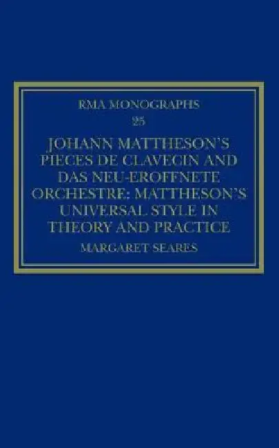 Cover of Johann Mattheson's Pièces de Clavecin and Das Neu-Eröffnete Orchestre
