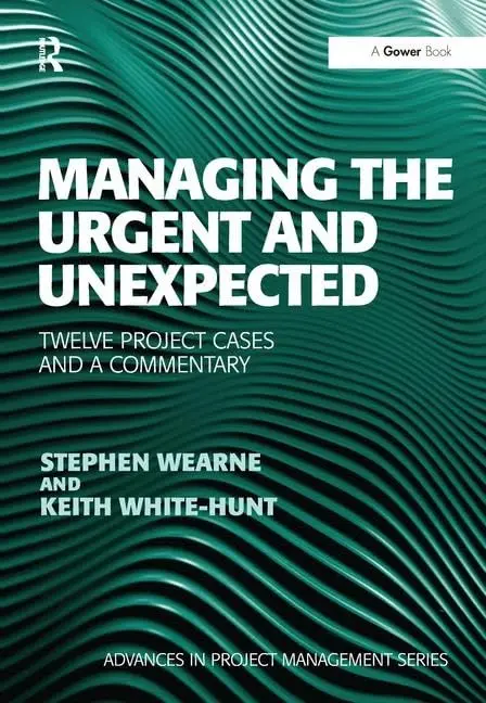 Cover of Managing the Urgent and Unexpected