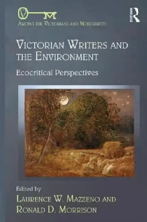 Cover of Victorian Writers And The Environment