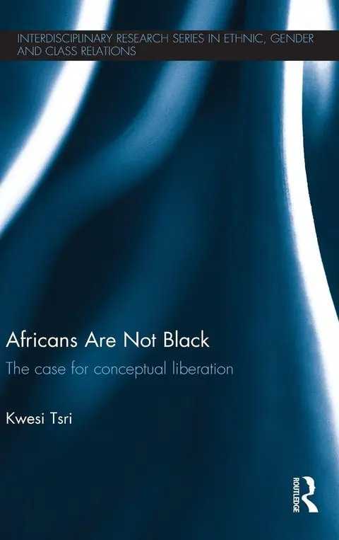 Cover of Africans Are Not Black