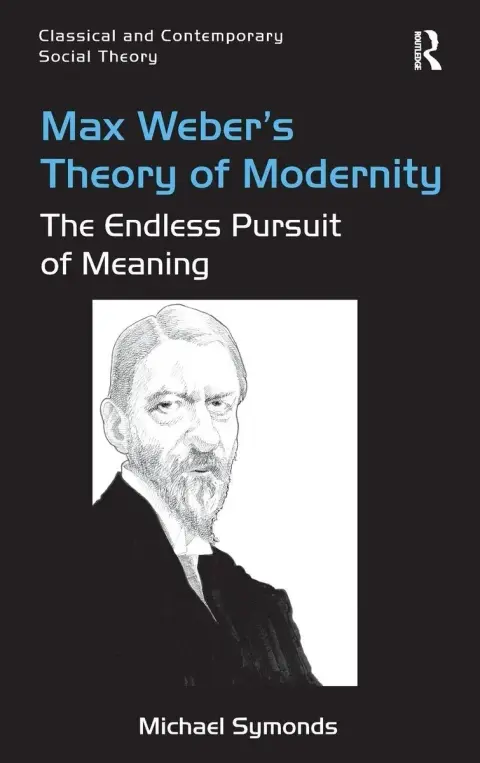 Cover of Max Weber's Theory of Modernity