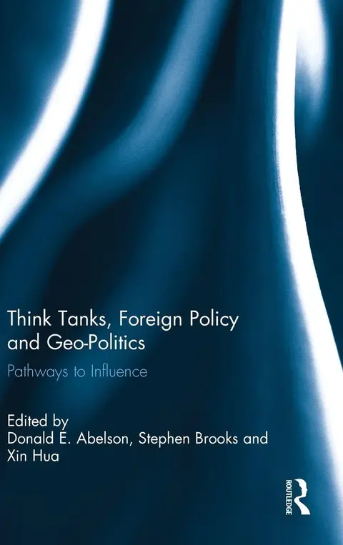 Cover of Think Tanks, Foreign Policy and Geo-Politics