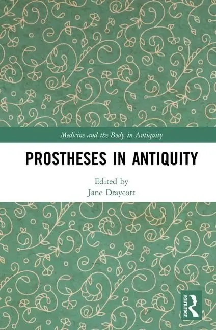 Cover of Prostheses in Antiquity