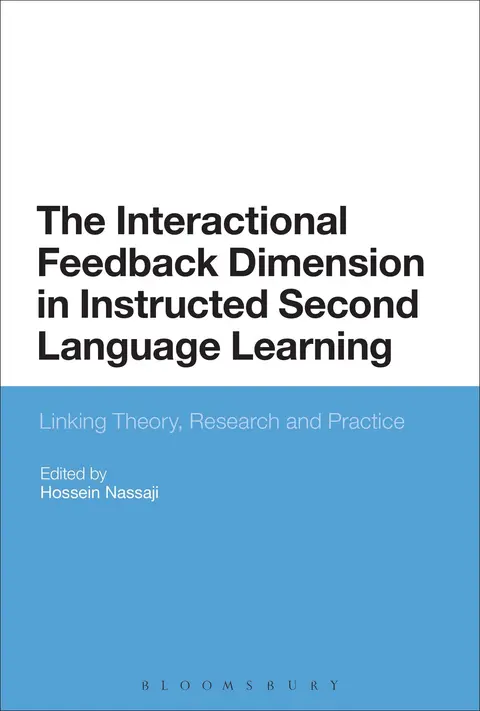 Cover of The Interactional Feedback Dimension in Instructed Second Language Learning