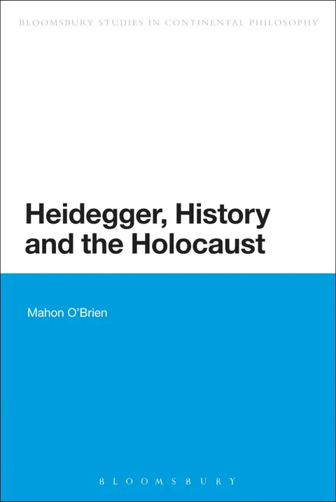 Cover of Heidegger, History and the Holocaust