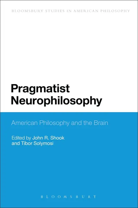 Cover of Pragmatist Neurophilosophy
