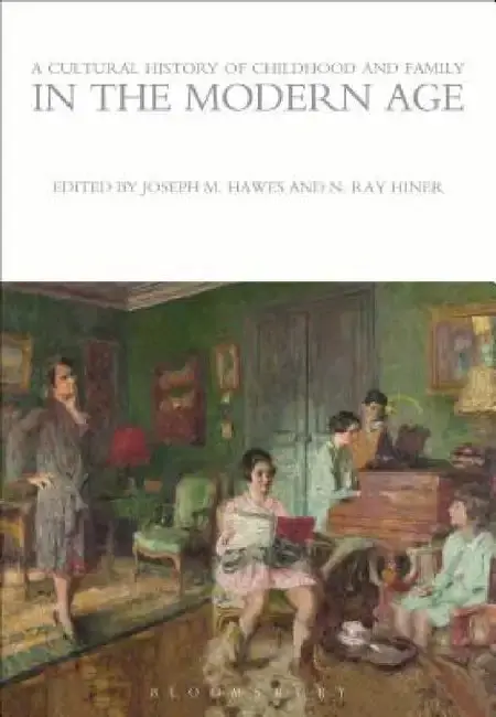 Cover of A Cultural History of Childhood and Family in the Modern Age