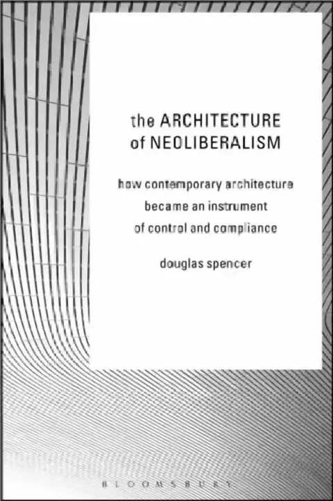 Cover of The Architecture of Neoliberalism