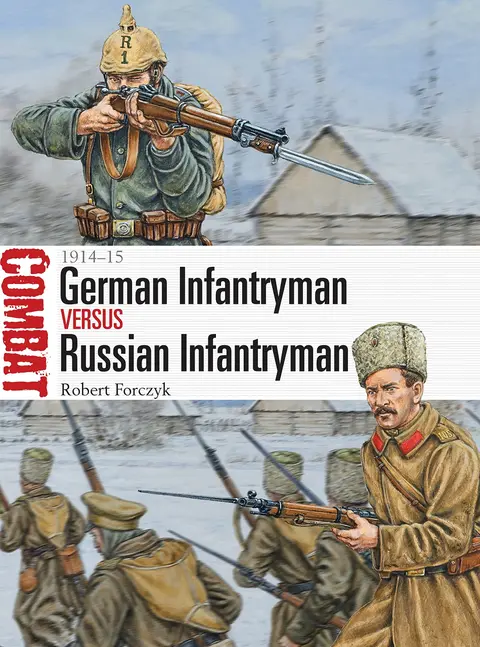 Cover of German Infantryman Versus Russian Infantryman 1914-15