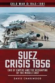 Cover of The Suez Crisis 1956