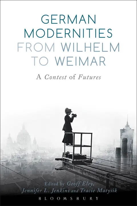 Cover of German Modernities from Wilhelm to Weimar