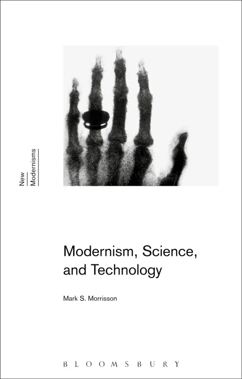 Cover of Modernism, Science, and Technology