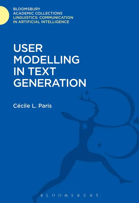 Cover of User Modelling in Text Generation