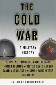 Cover of The Cold War A Military History