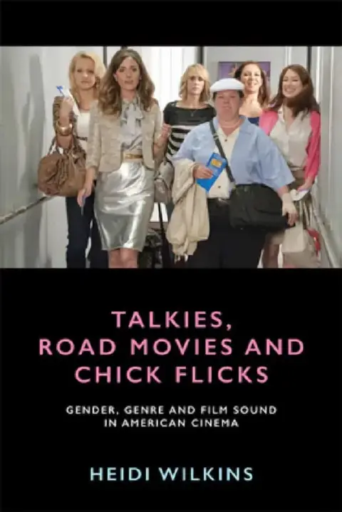 Cover of Talkies, Road Movies and Chick Flicks