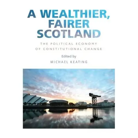 Cover of A Wealthier, Fairer Scotland