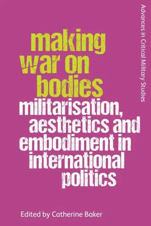 Cover of Making War on Bodies